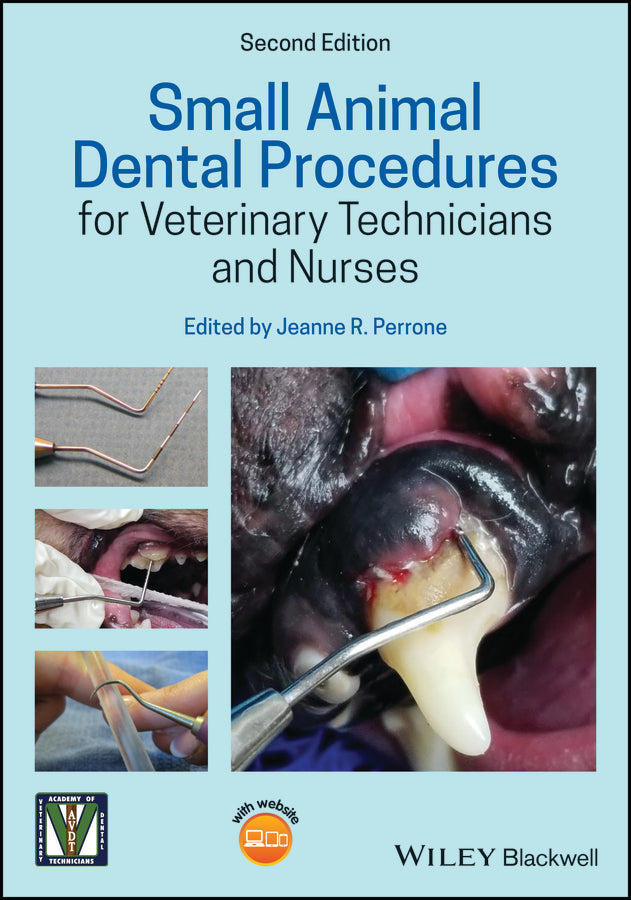 Small Animal Dental Procedures for Veterinary Technicians and Nurses