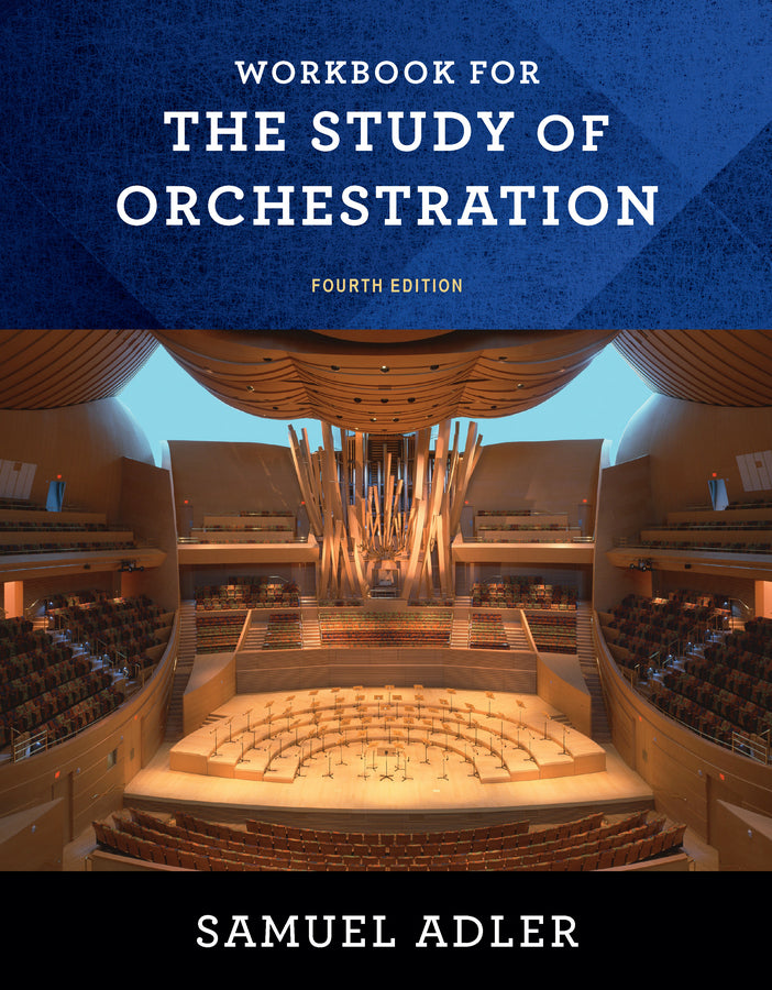 Workbook for the Study of Orchestration 4e