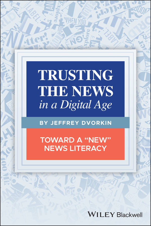 Trusting the News in a Digital Age