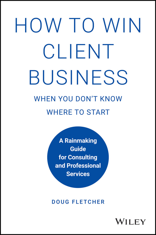 How to Win Client Business When You Don't Know Where to Start