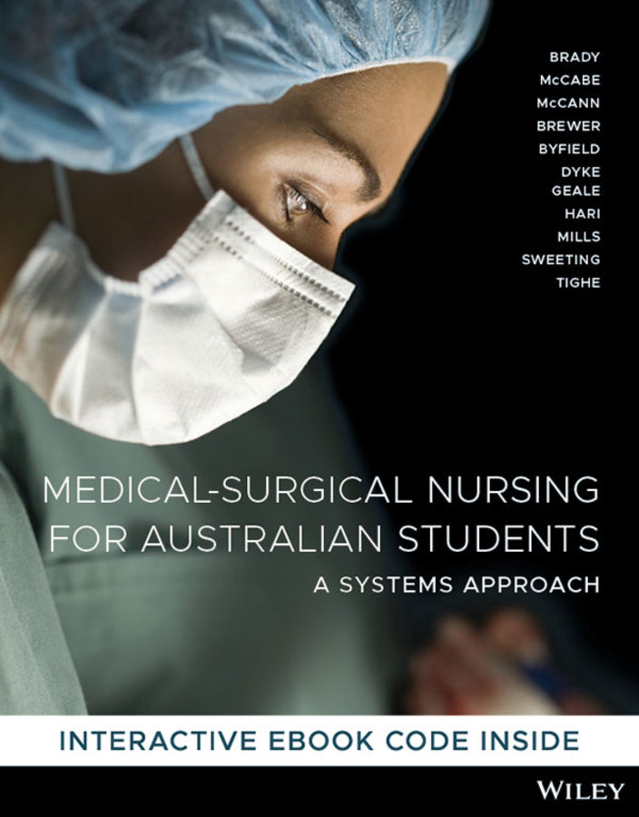 Medical Surgical Nursing for Australian Students: A Systems Approach, 1st Editio