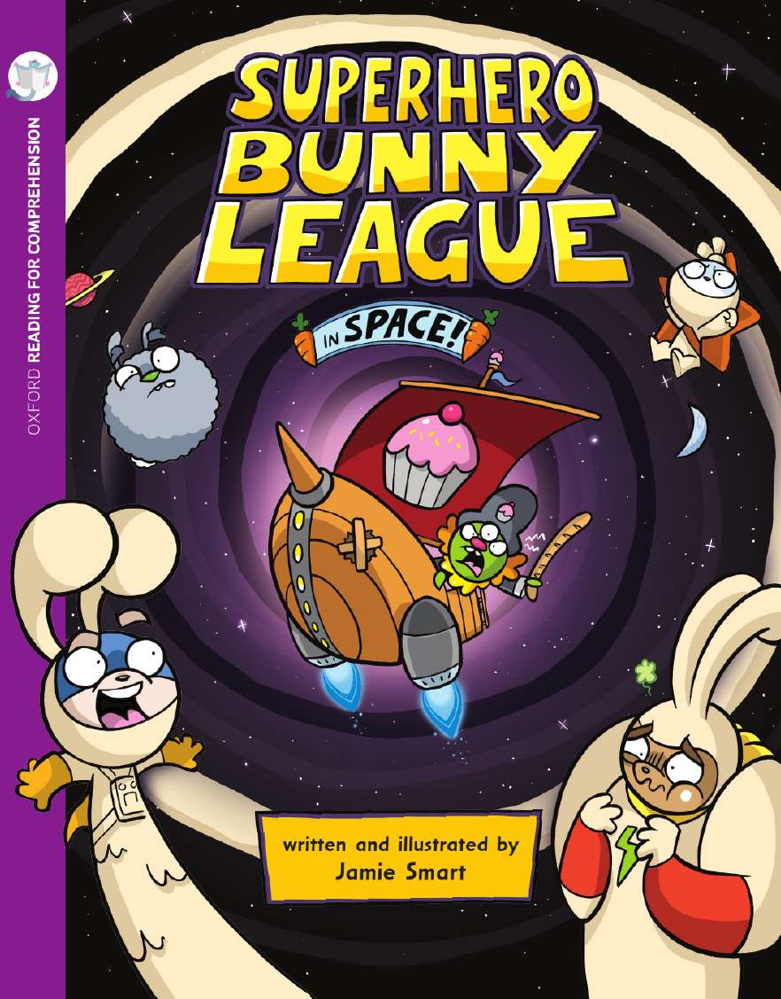 Superhero Bunny League in Space: Oxford Level 9: Pack of 6 + Comprehension Card