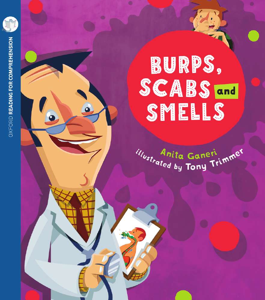 Burps, Scabs and Smells: Oxford Level 10: Pack of 6