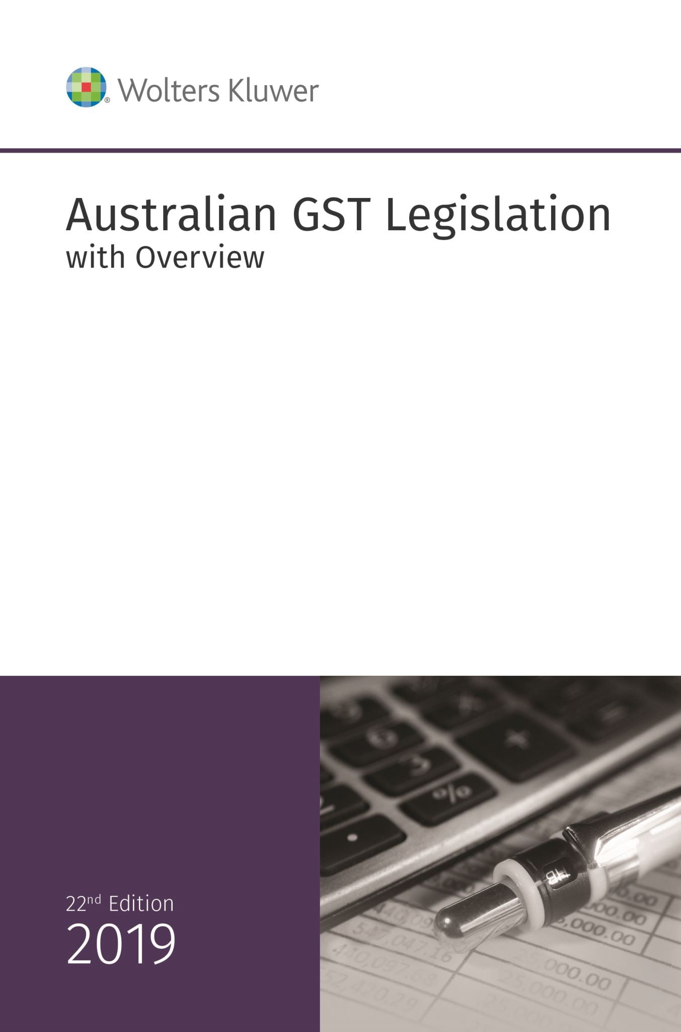 Australian GST Legislation with Overview 2019