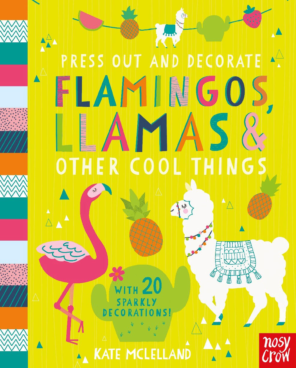 Flamingos, Llamas and Other Cool Things (Press Out and Decorate)