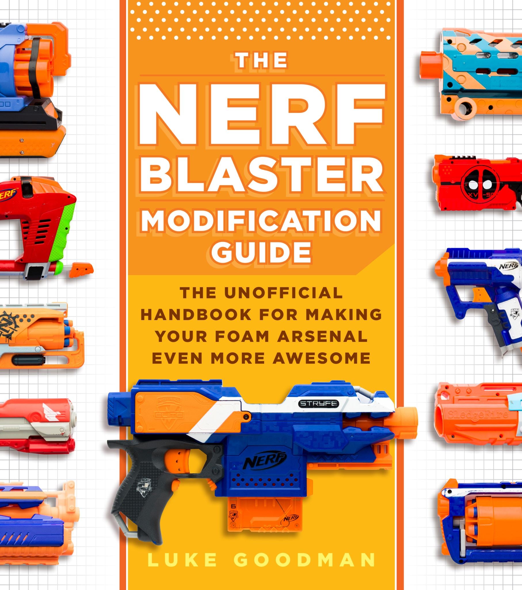 The Nerf Blaster Modification Guide