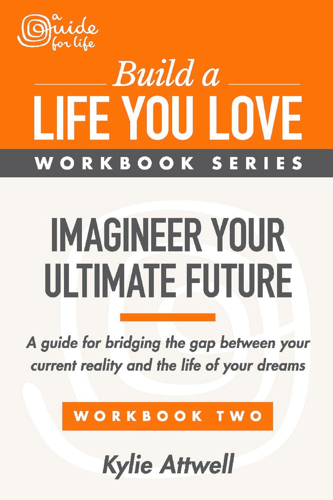 Imagineer Your Ultimate Future