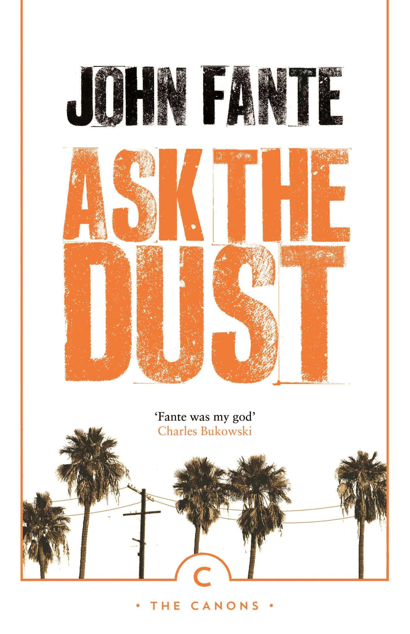 Ask The Dust