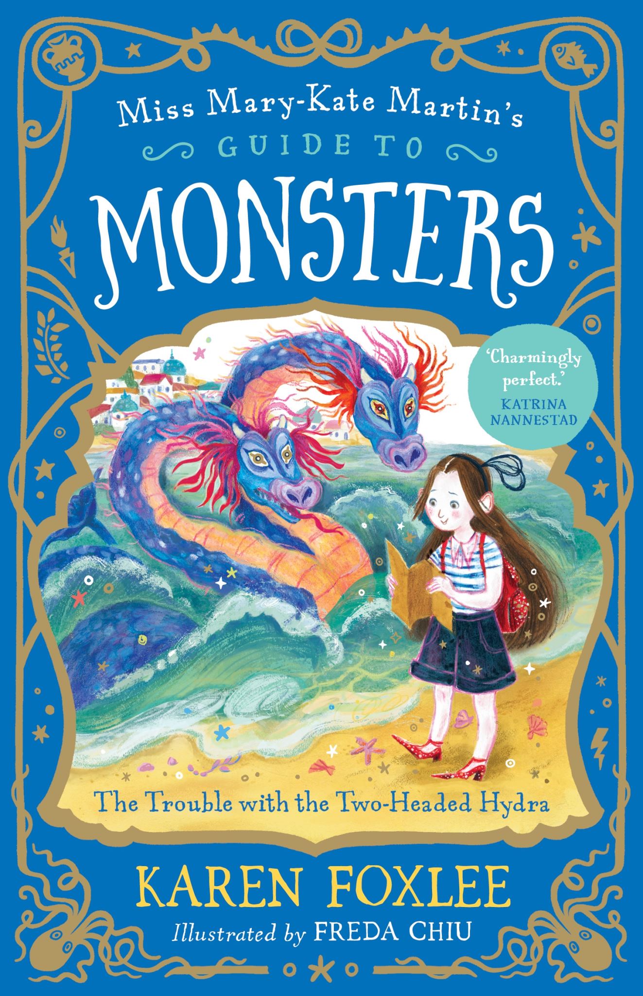 The Trouble with the Two-Headed Hydra: Miss Mary-Kate Martin's Guide to Monsters