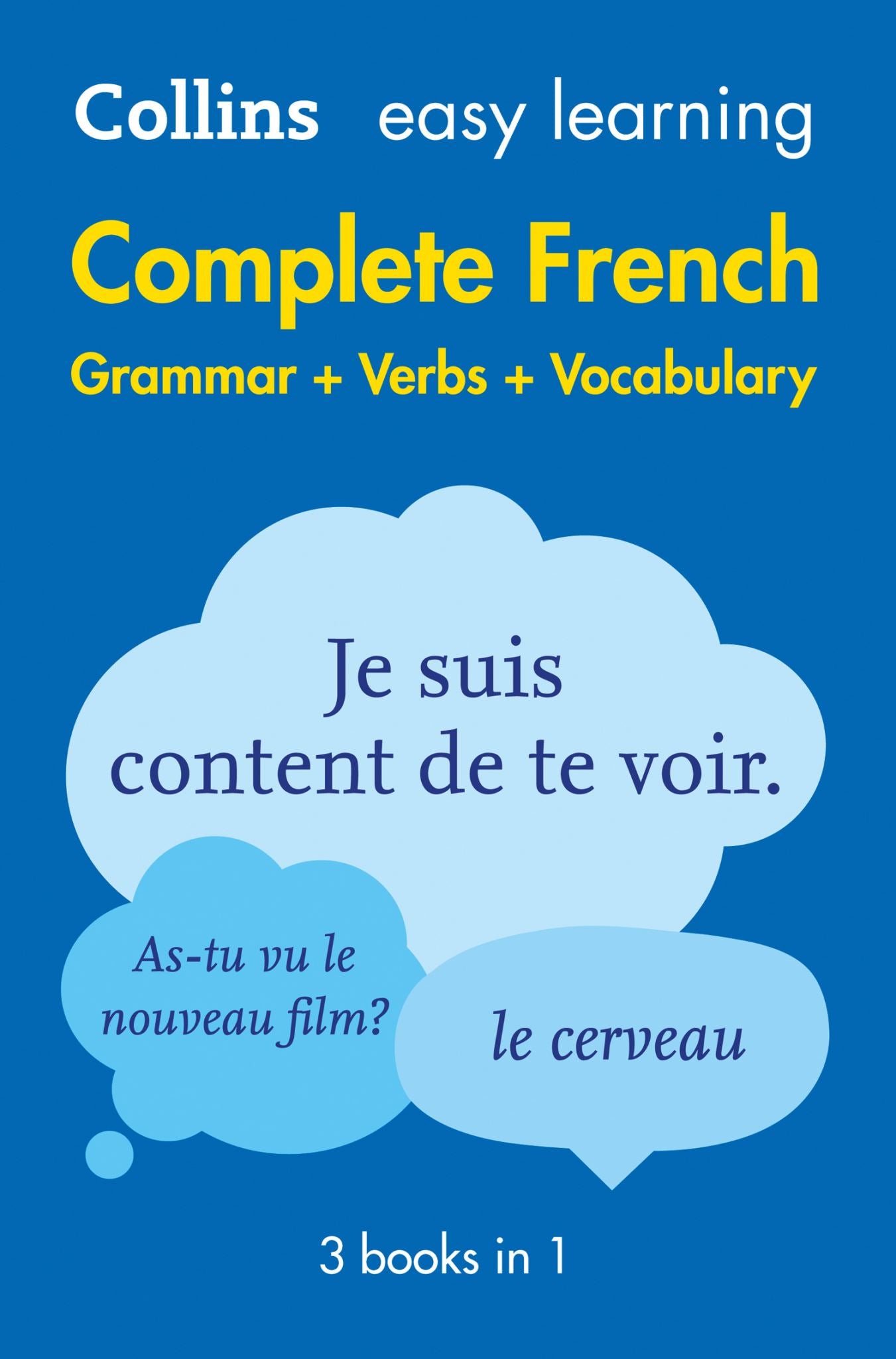 Collins Easy Learning Complete French Grammar, Verbs and Vocabulary (3 Books In