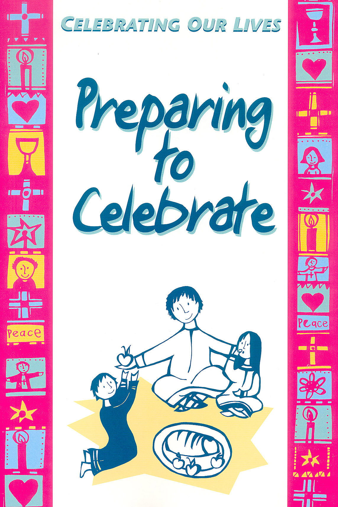 Preparing to Celebrate