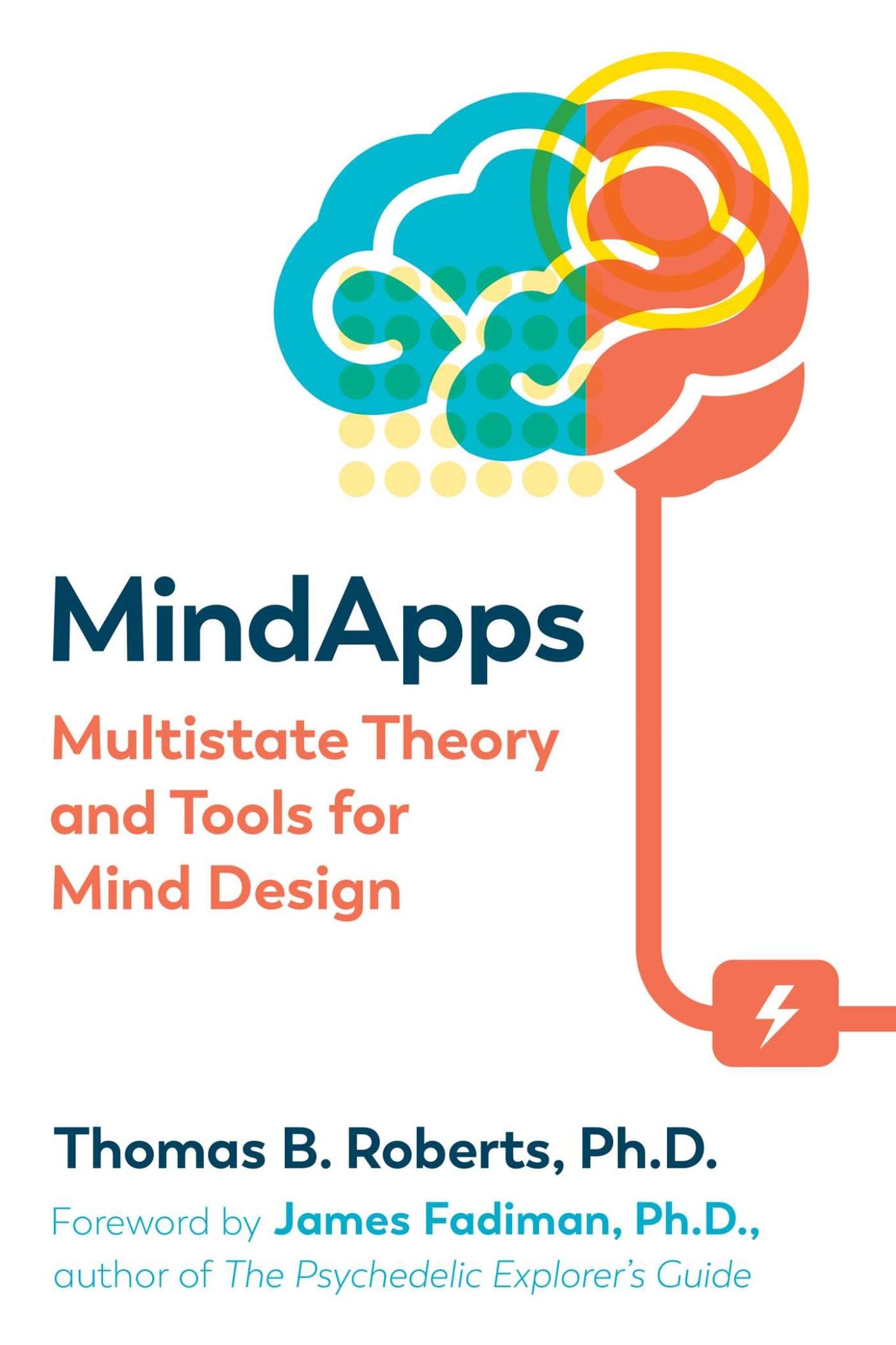 Mindapps: Multistate Theory and Tools for Mind Design