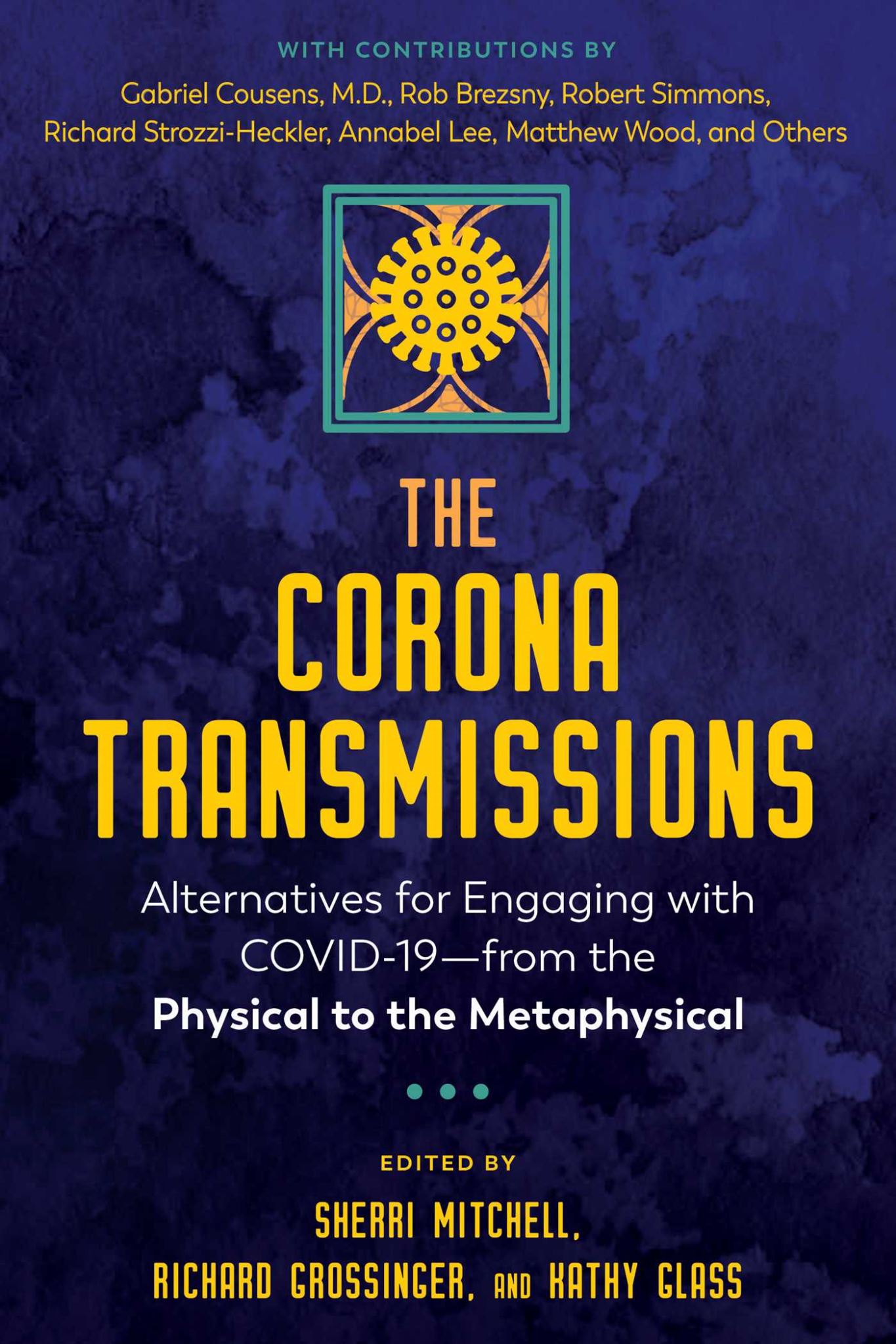 Corona Transmissions: Alternatives for Engaging with COVID-19-from the Physical