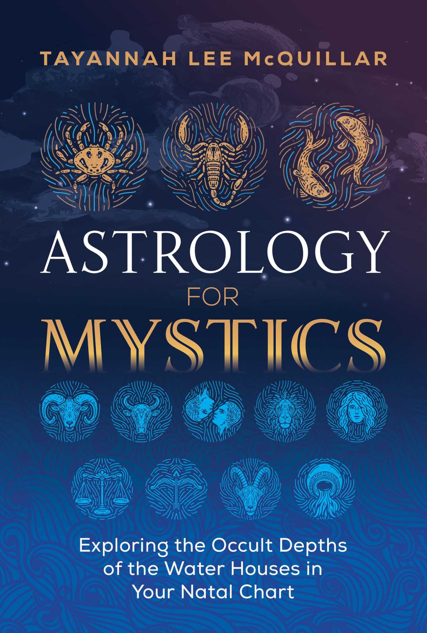 Astrology for Mystics: Exploring the Occult Depths of the Water Houses in Your N