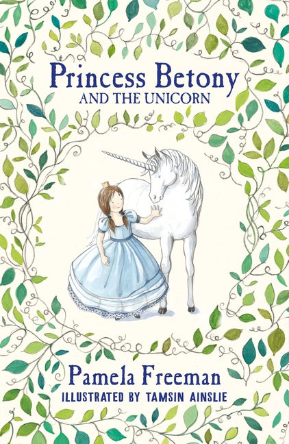 Princess Betony and the Unicorn (Book 1)