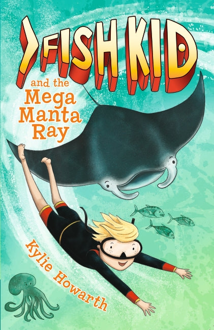 Fish Kid and the Mega Manta Ray