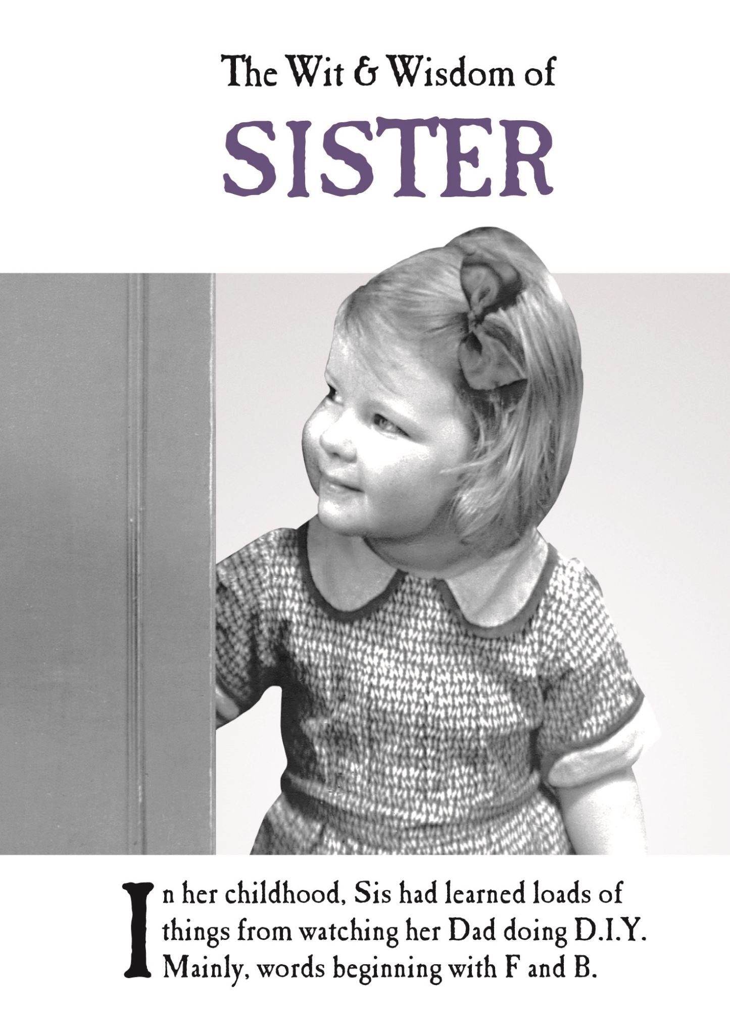 The Wit and Wisdom of Sister