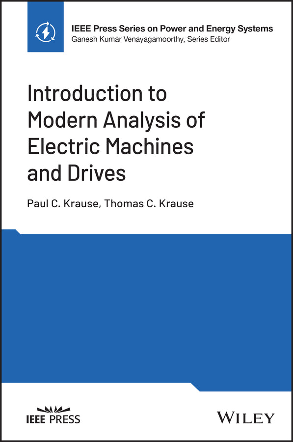 Introduction to Modern Analysis of Electric Machines and Drives