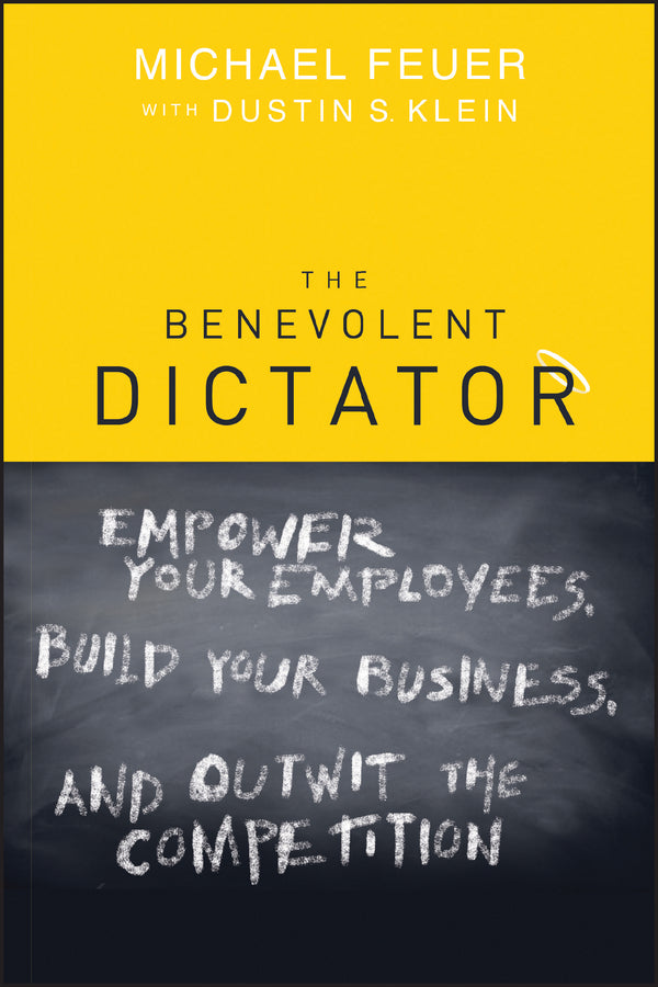 The Benevolent Dictator