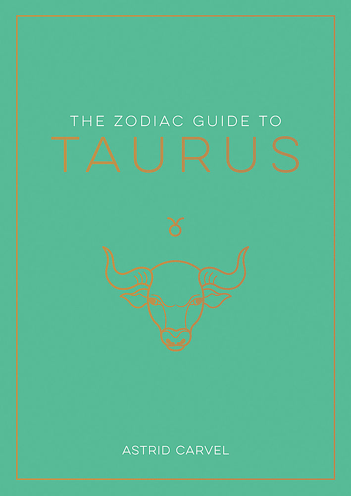 The Zodiac Guide to Taurus
