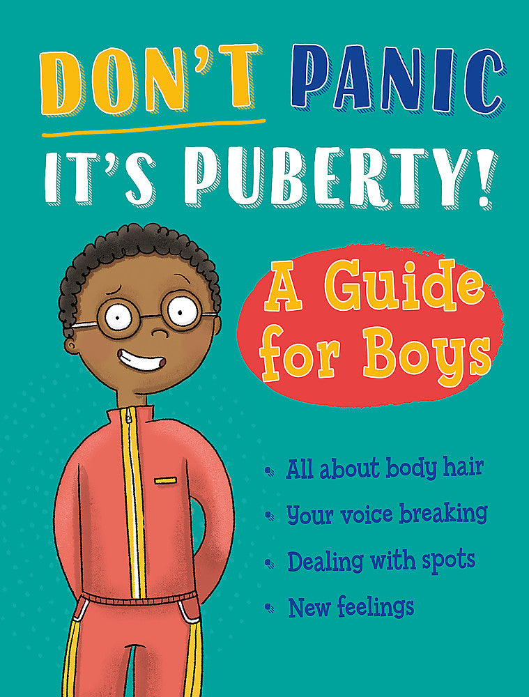Don't Panic, It's Puberty!: A Guide for Boys (9781445186696)