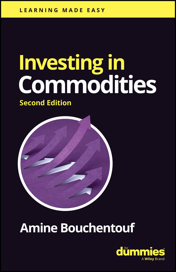 Investing in Commodities For Dummies