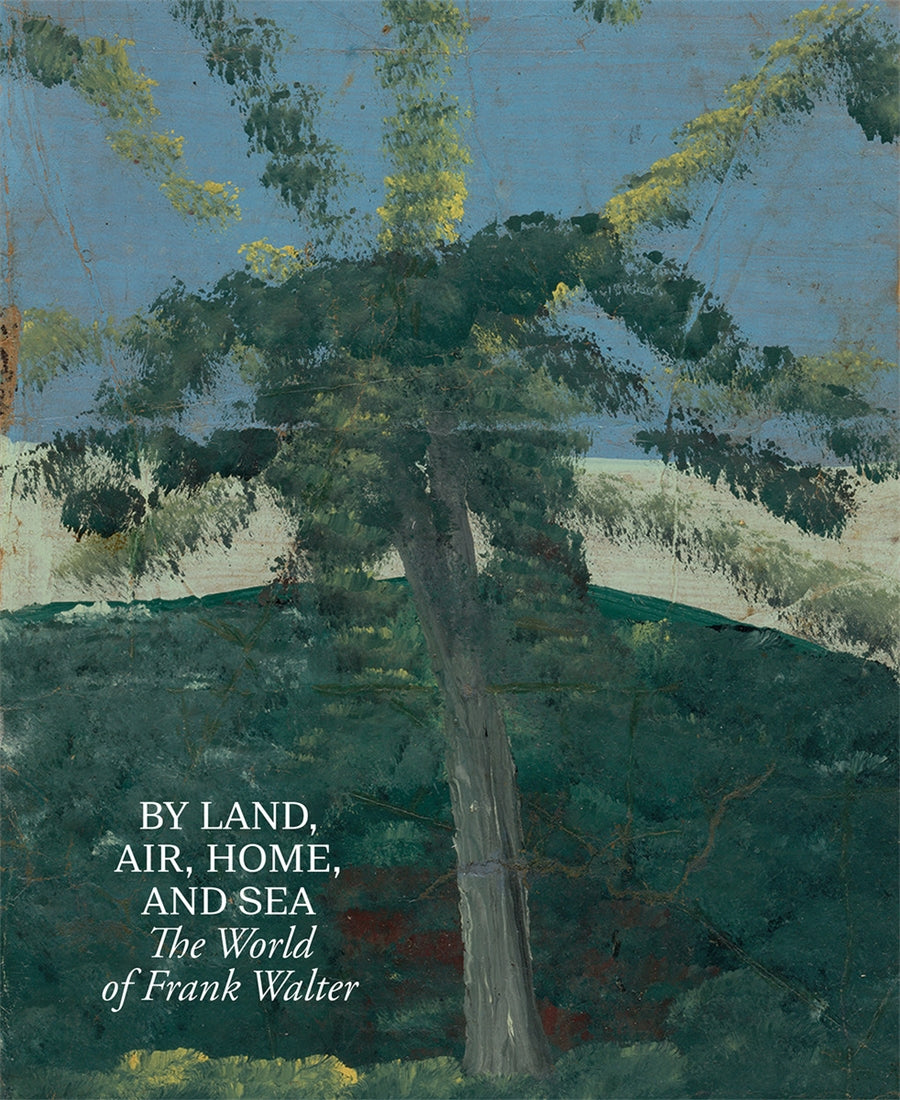 By Land, Air, Home, and Sea: The World of Frank Walter