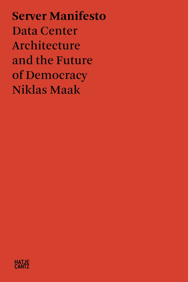 Niklas Maak: Server Manifesto