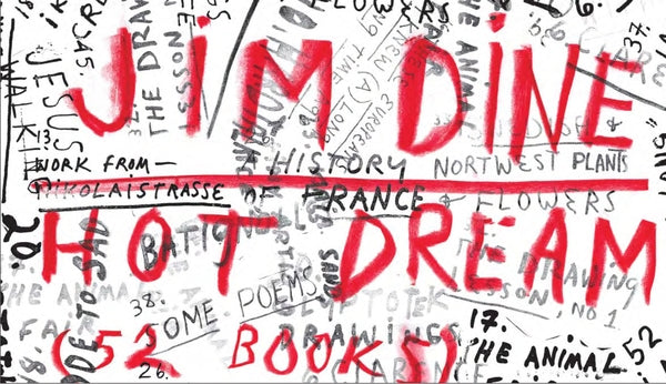 Jim Dine: Hot Dream