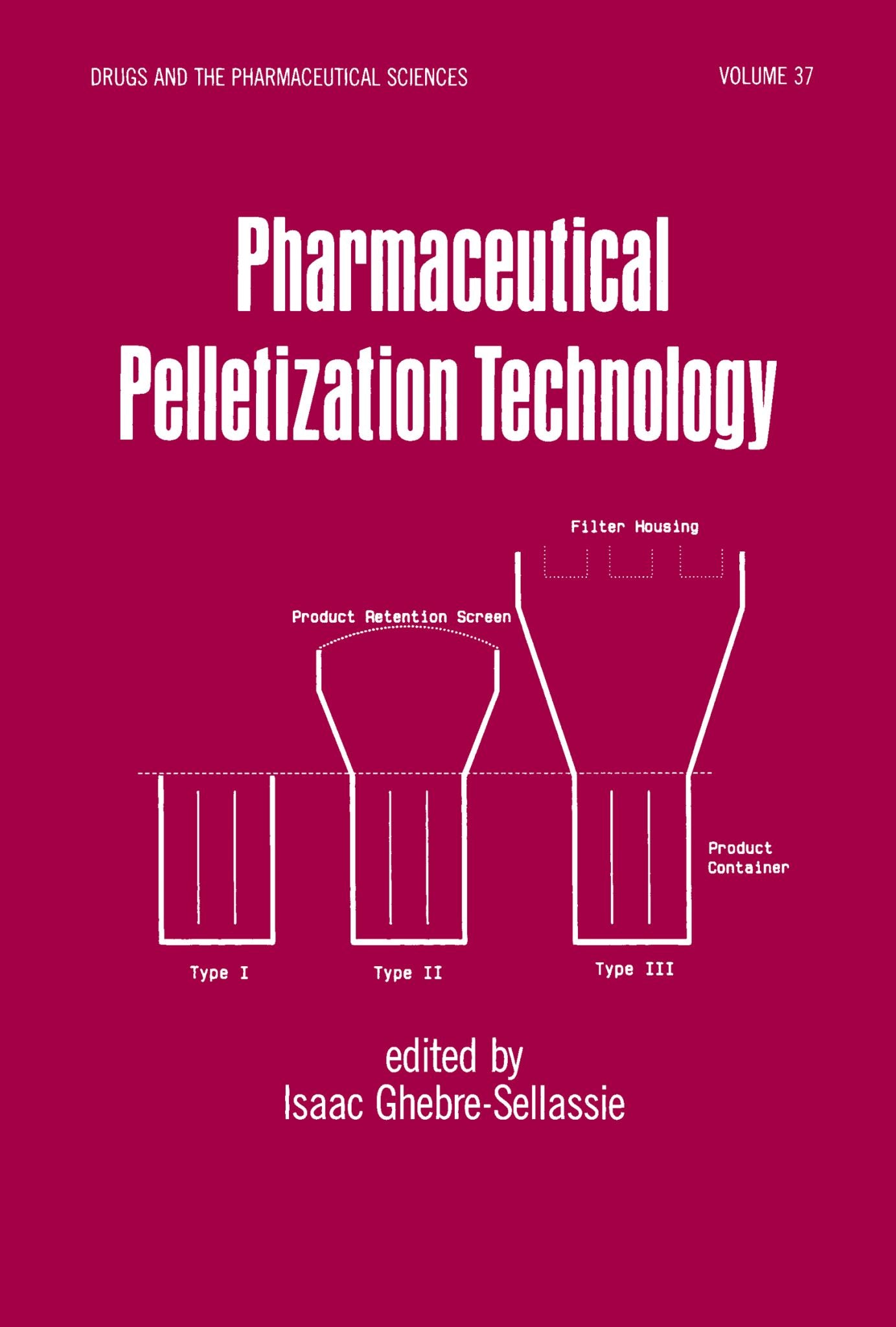 Pharmaceutical Pelletization Technology