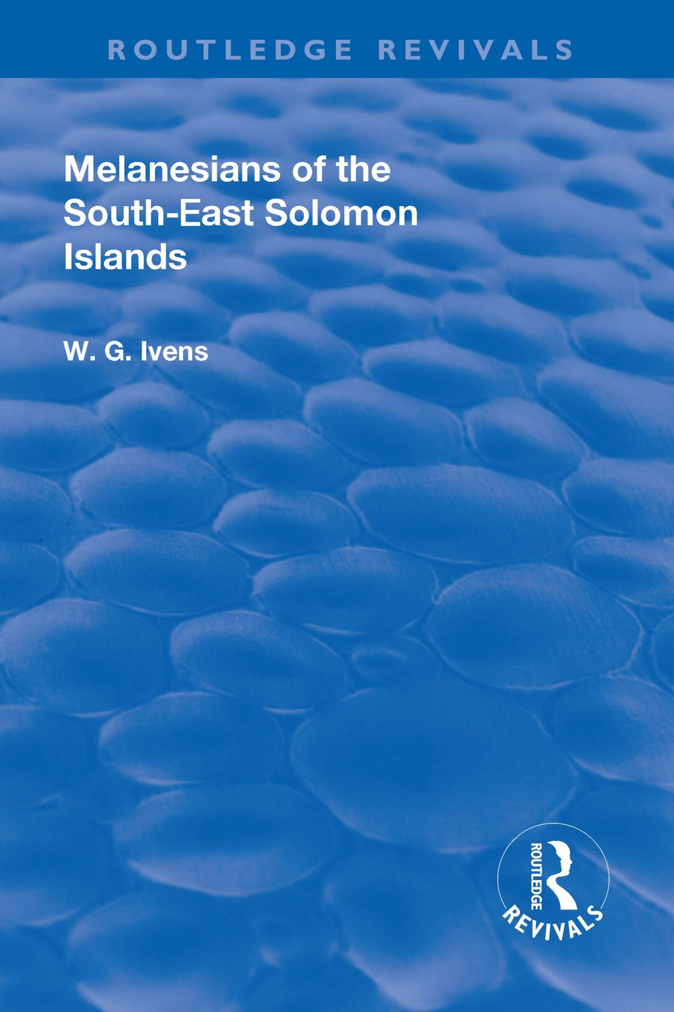 Revival: Melanesians of the South-East Solomon Islands (1927)