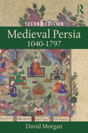 Medieval Persia 1040–1797