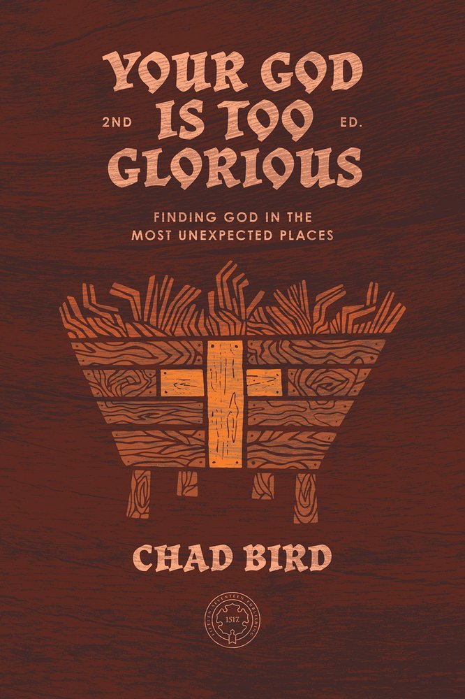 Your God is Too Glorious (9781948969802)