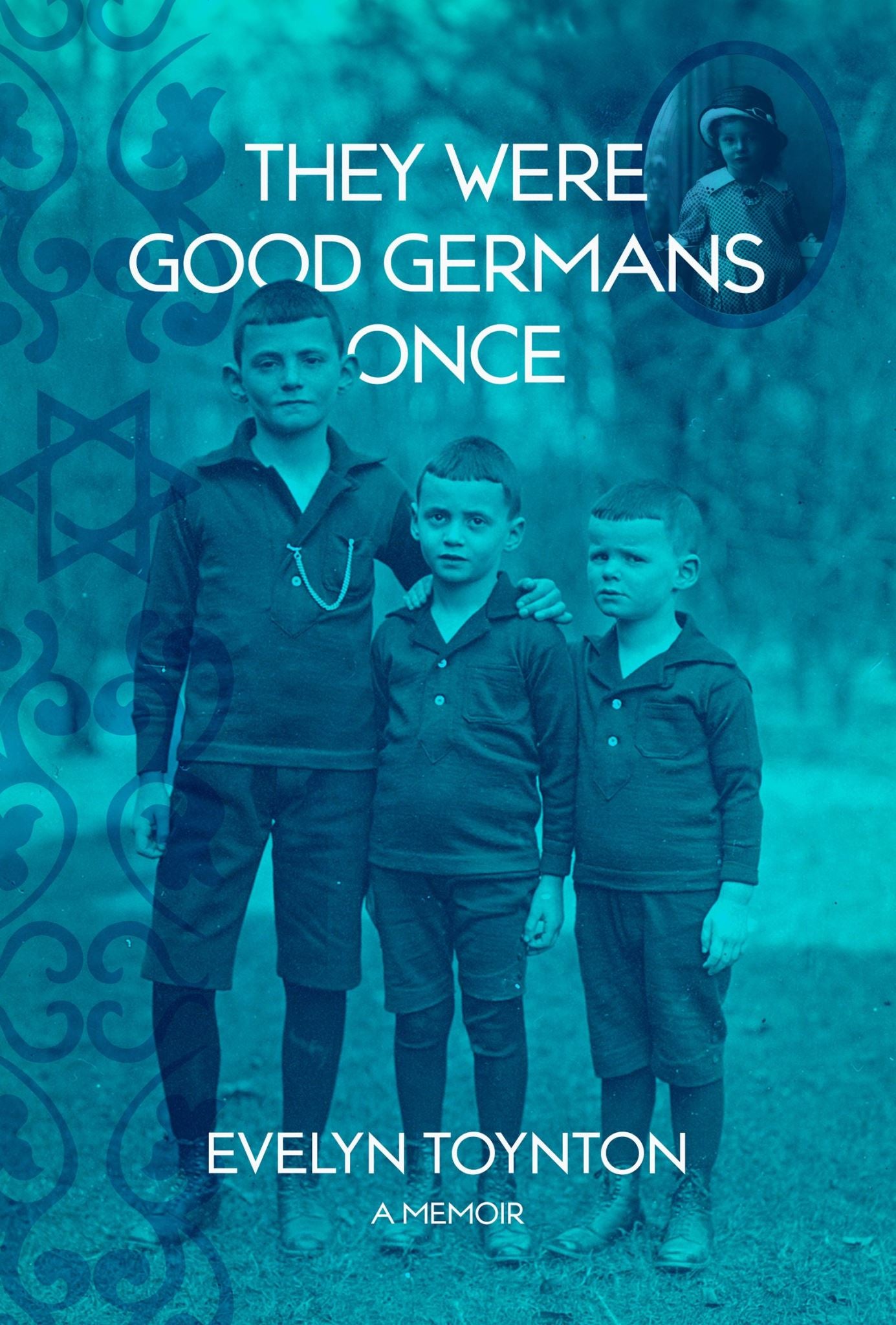 They Were Good Germans Once: A Memoir