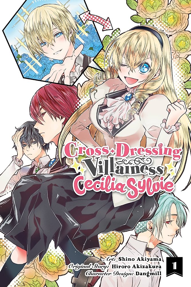 Cross-Dressing Villainess Cecilia Sylvie, Vol. 1 (manga)