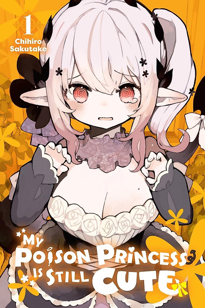 My Poison Princess Is Still Cute, Vol. 1