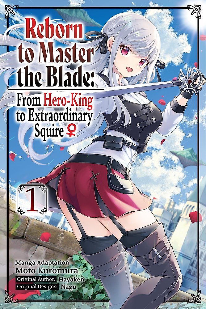 Reborn to Master the Blade: From Hero-King to Extraordinary Squire, Vol. 1 (mang