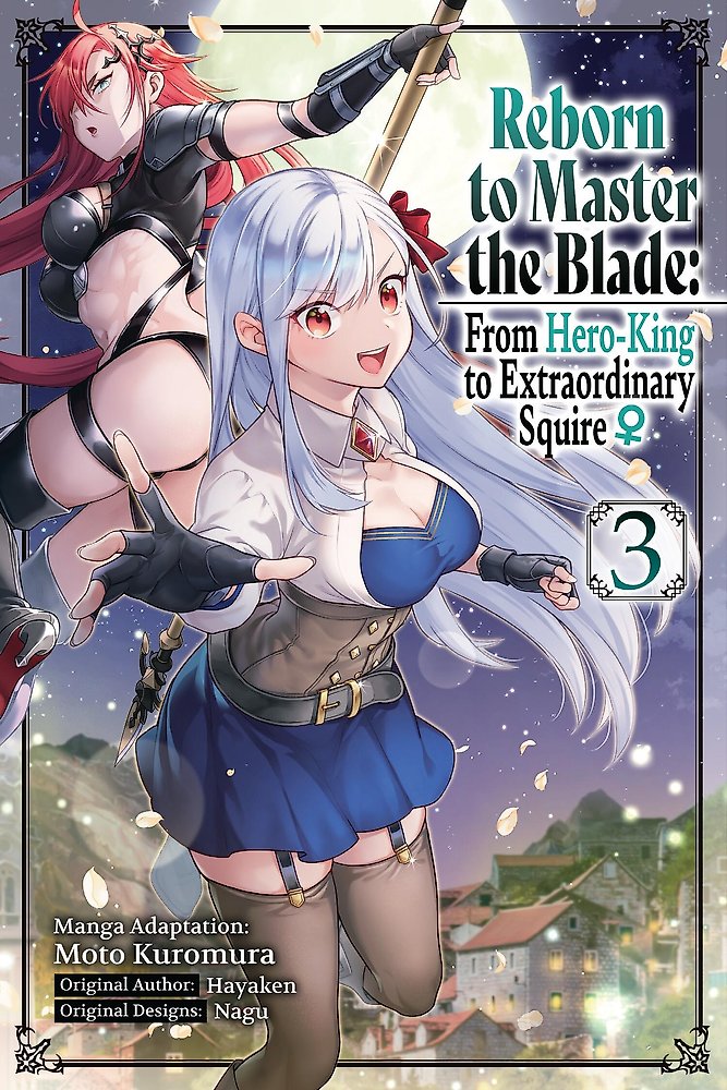 Reborn to Master the Blade: From Hero-King to Extraordinary Squire, Vol. 3 (mang