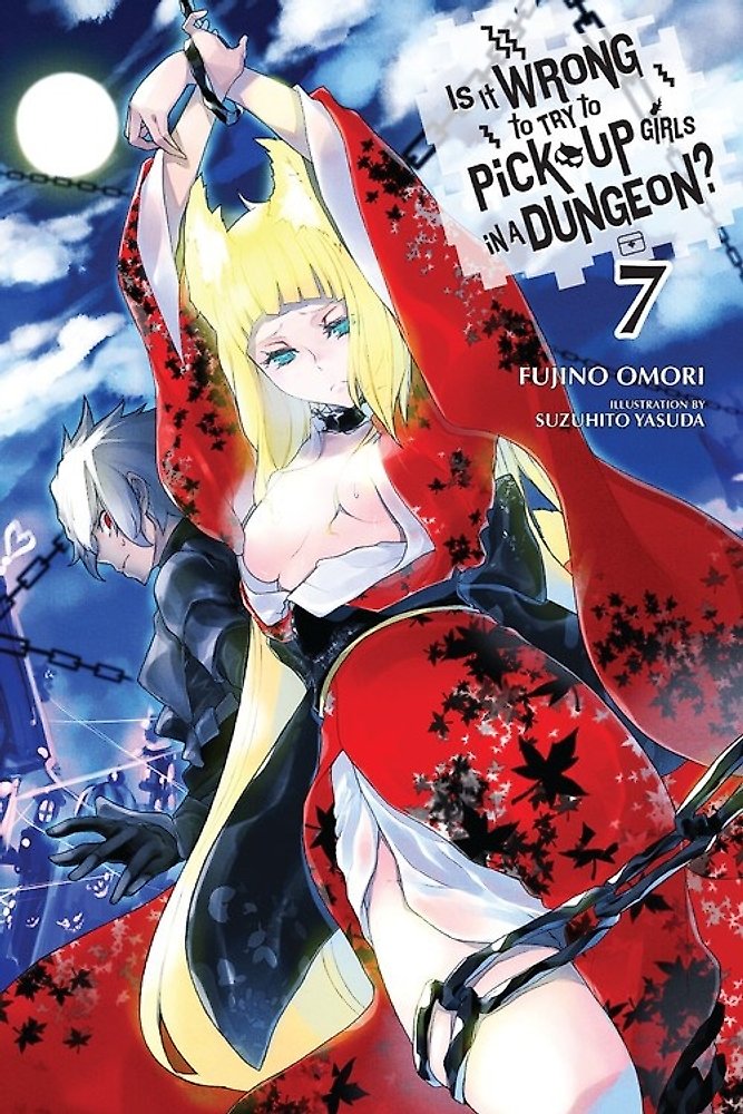 Is It Wrong to Try to Pick Up Girls in a Dungeon?, Vol. 7 (Novel)