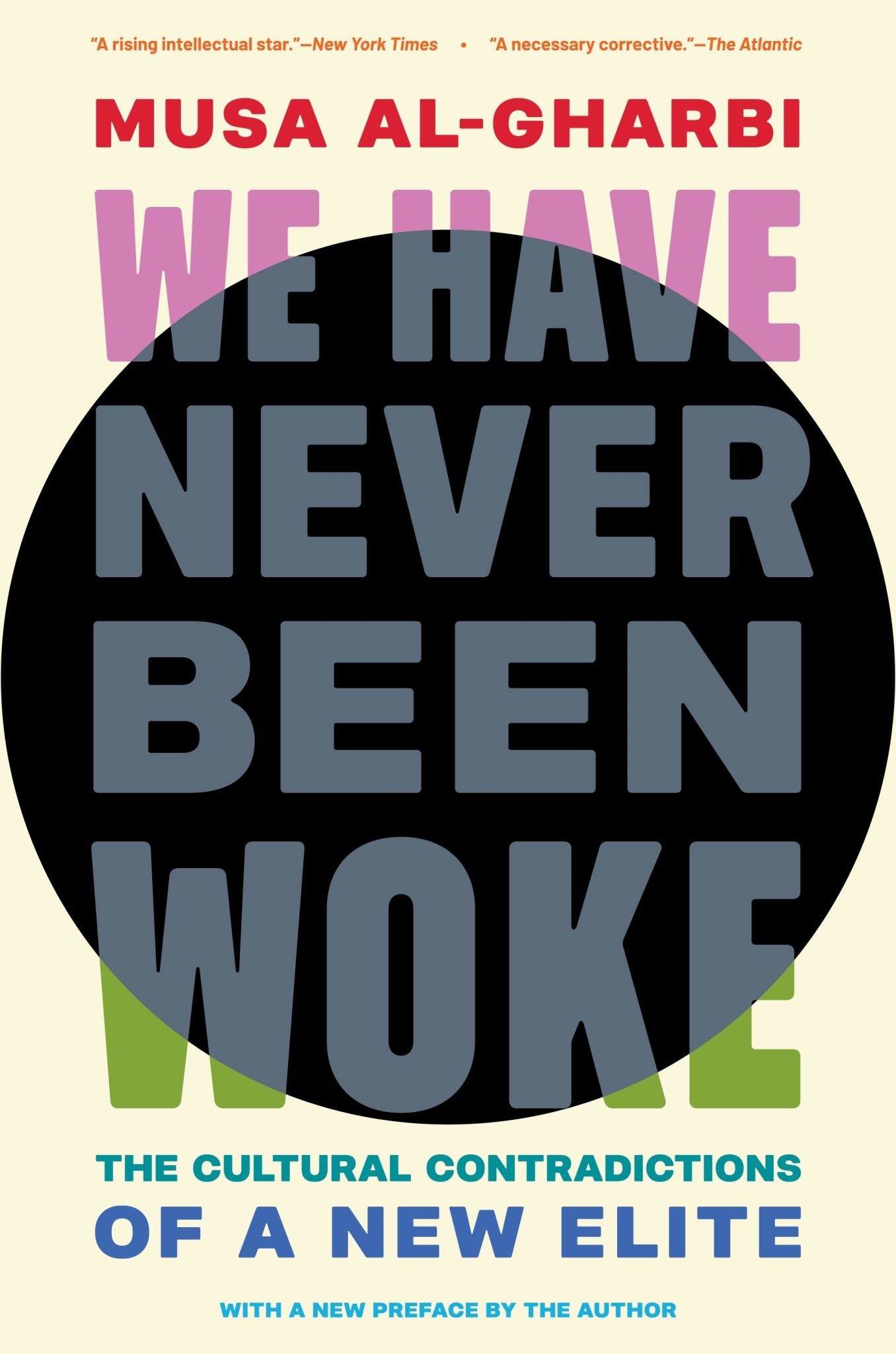 We Have Never Been Woke