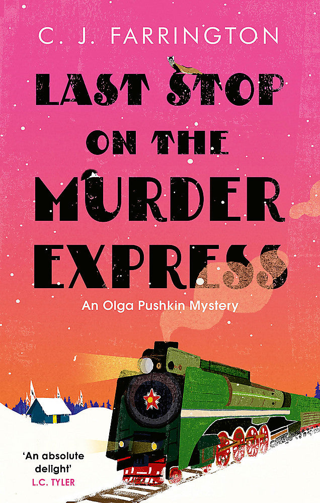 Last Stop on the Murder Express: Olga Pushkin Bk 3