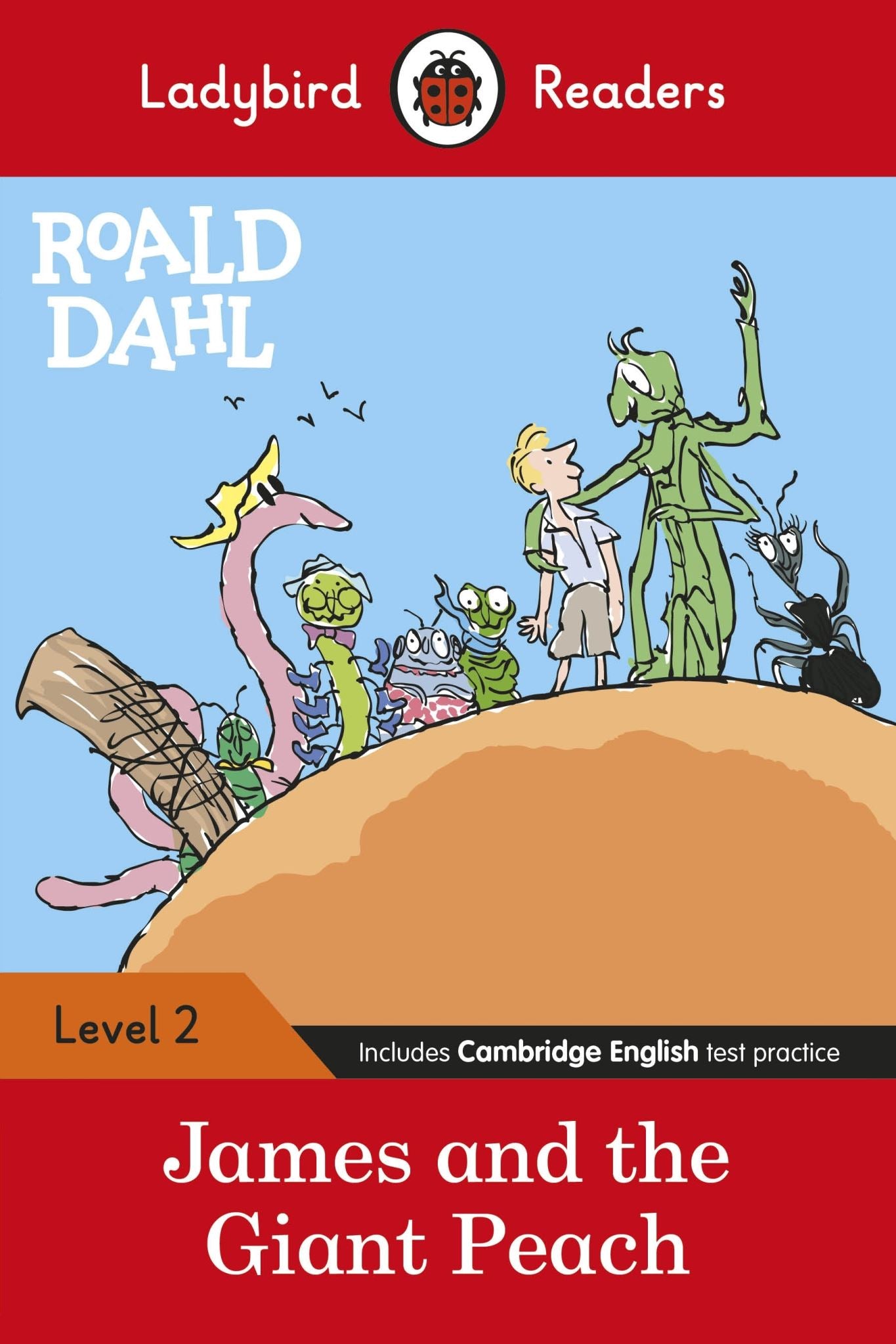 Ladybird Readers Level 2 - Roald Dahl - James and the Giant Peach (ELT Graded Re