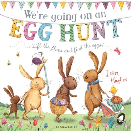 We're Going on an Egg Hunt: A Lift-the-Flap Adventure