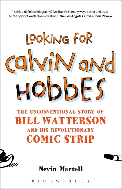 Looking for Calvin and Hobbes: The Unconventional Story of Bill Watterson and hi