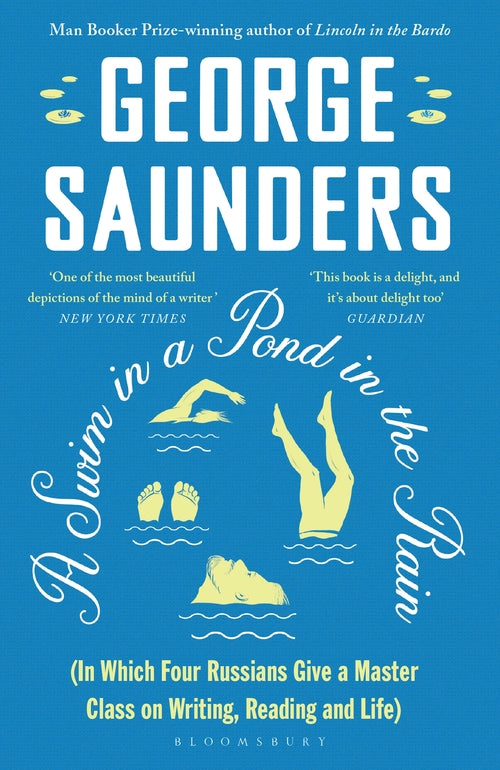 A Swim in a Pond in the Rain: From the Man Booker Prize-winning, New York Times-