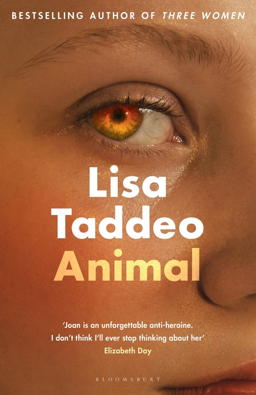 Animal: The 'compulsive' (Guardian) new novel from the author of THREE WOMEN