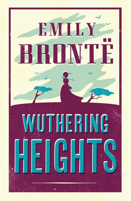 Wuthering Heights: Annotated Edition (Alma Classics Evergreens)
