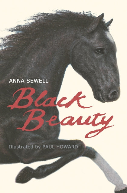 Black Beauty: Illustrated by Paul Howard