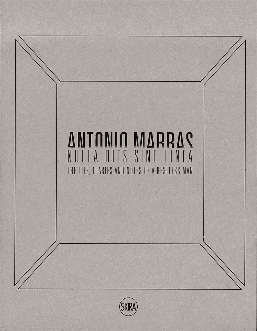 Antonio Marras: Nulla dies sine linea