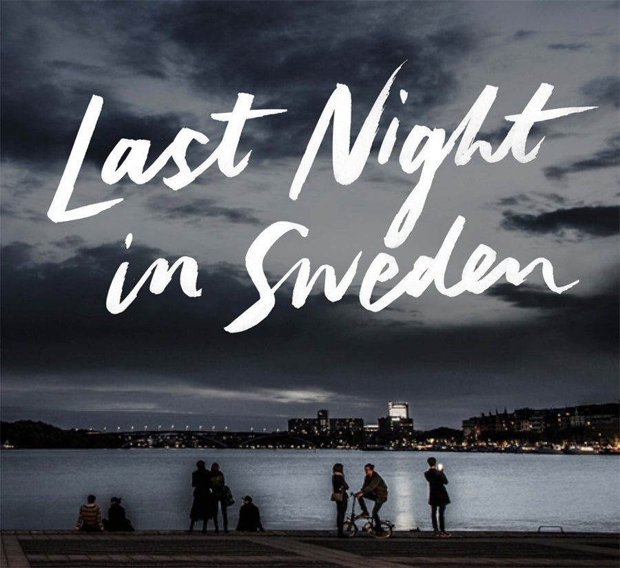 Last Night in Sweden